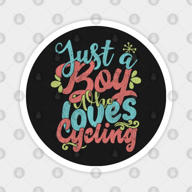 Just A Boy Who Loves Cycling Gift product Magnet by theodoros20